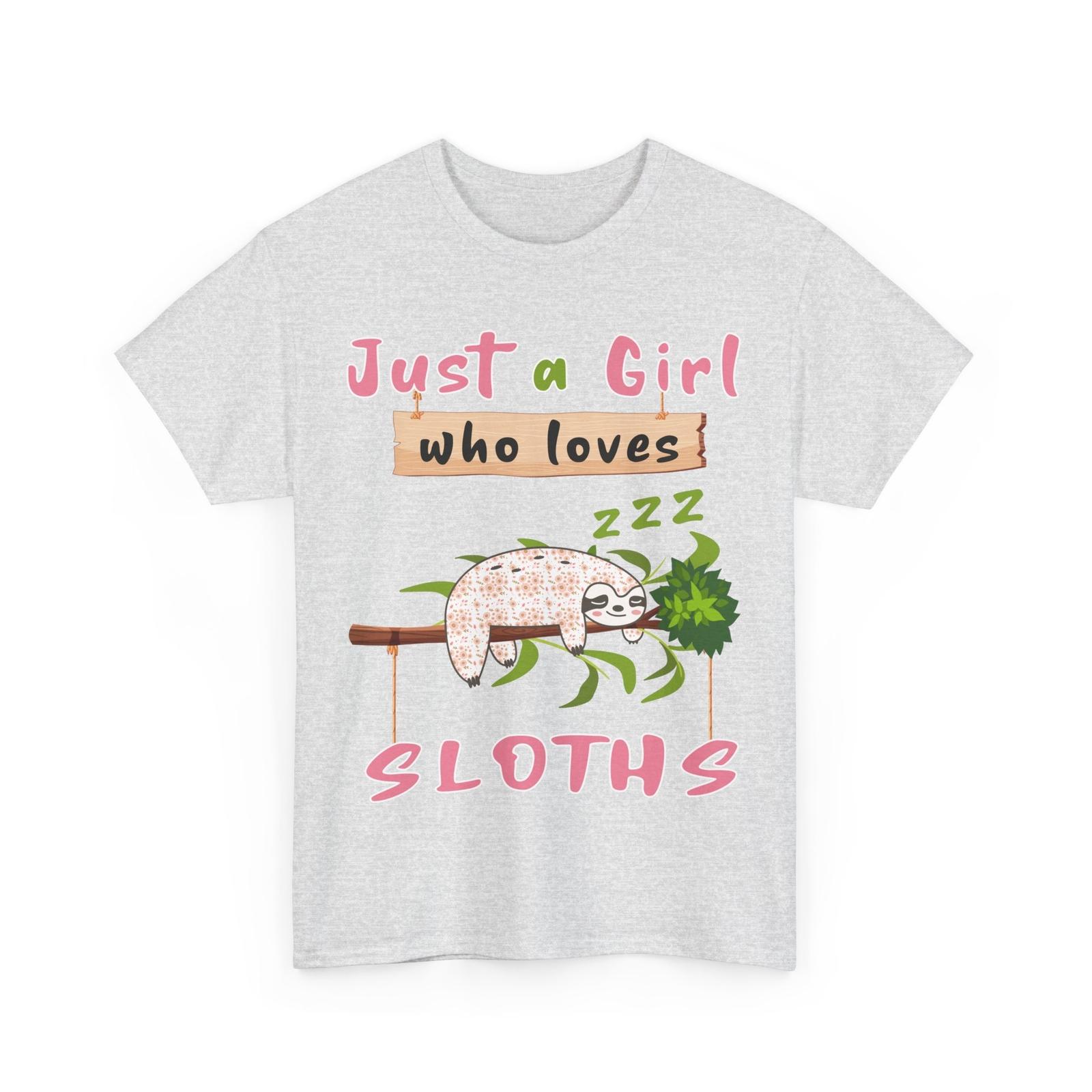Sloth Just A Girl Who Loves Sloths Animals Lovers Girls Cute T-Shirt S