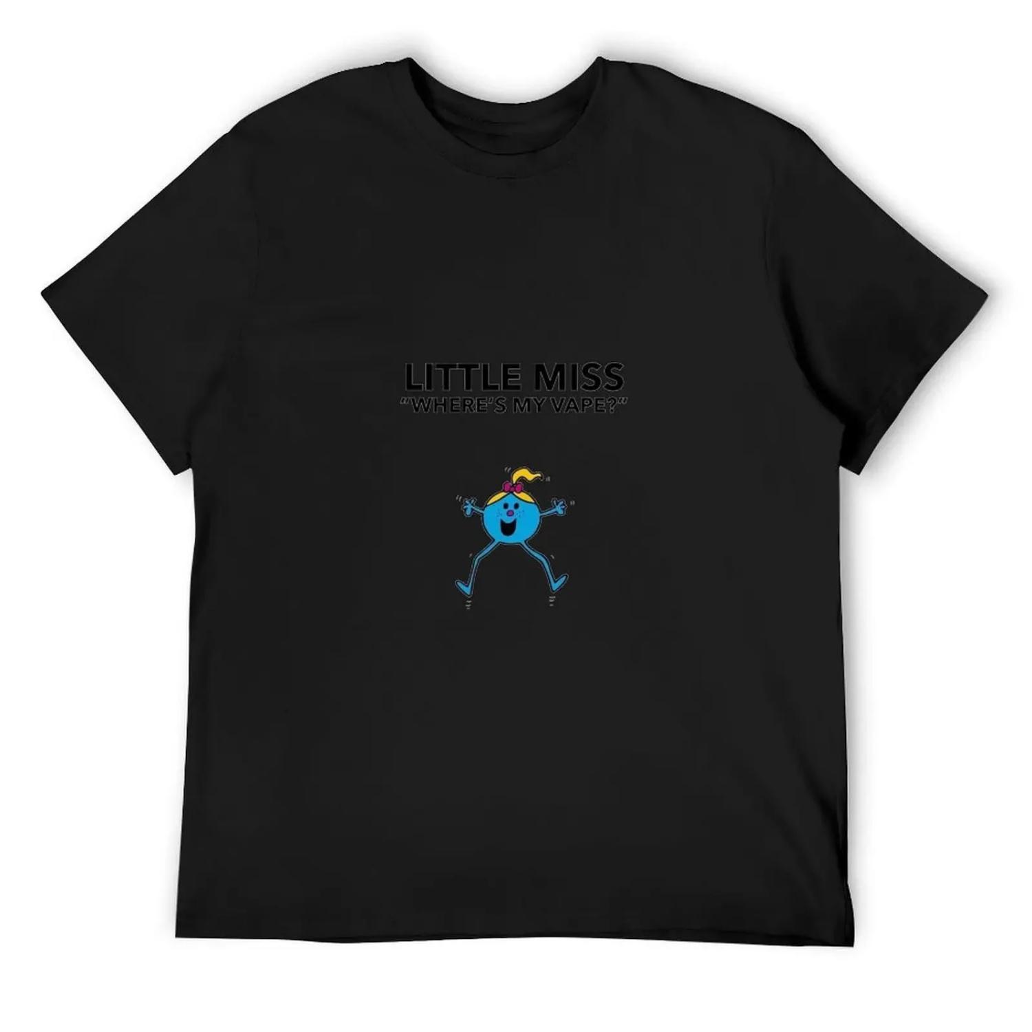 

Little Miss Where s My Vape_ - Little Miss Design T-Shirt funny meme t-shirts tees shirts graphic tee blanks Men s t shirts XXXXXL