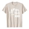 Evil Dead Burn Film T-shirt Cotton Summer Short Sleeve Male Tshirts Streetwear Unisex Graphic Merch Soft Horror Movie Print Tees