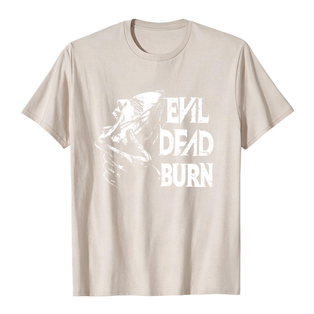 Evil Dead Burn Film T-shirt Cotton Summer Short Sleeve Male Tshirts Streetwear Unisex Graphic Merch Soft Horror Movie Print Tees