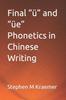 The Final U and Ue Phonetics In Chinese Writing Book