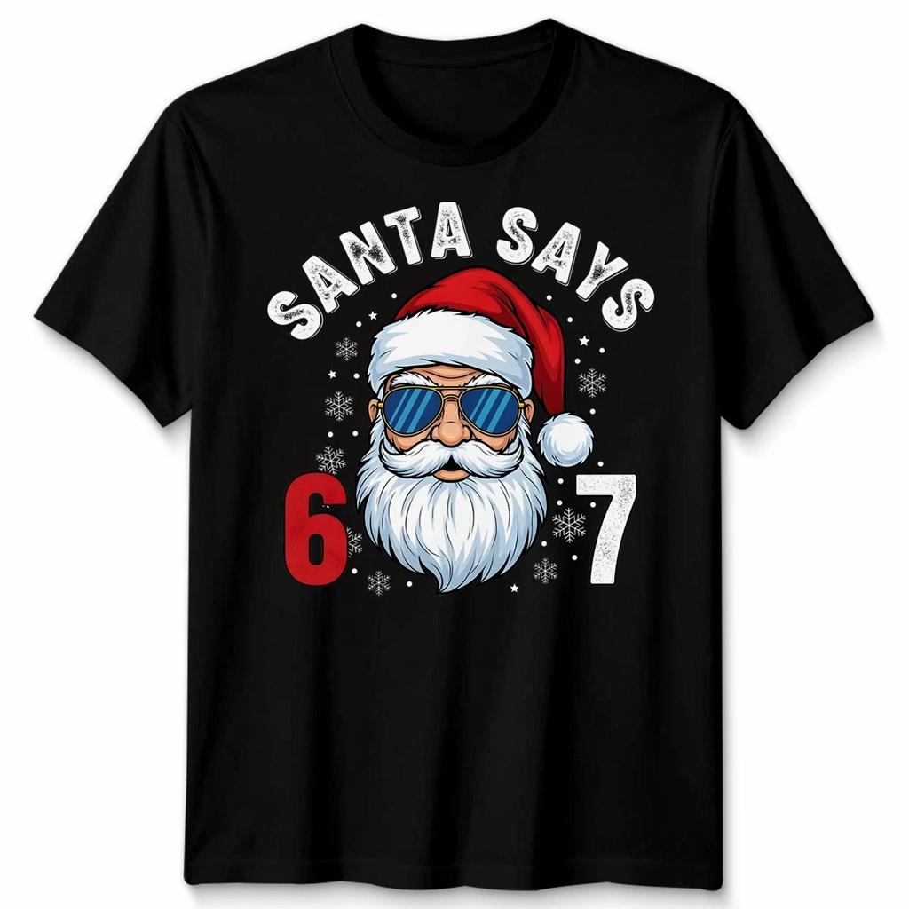 Santa Says Christmas Holiday Men Women Graphic T-Shirt 6 7