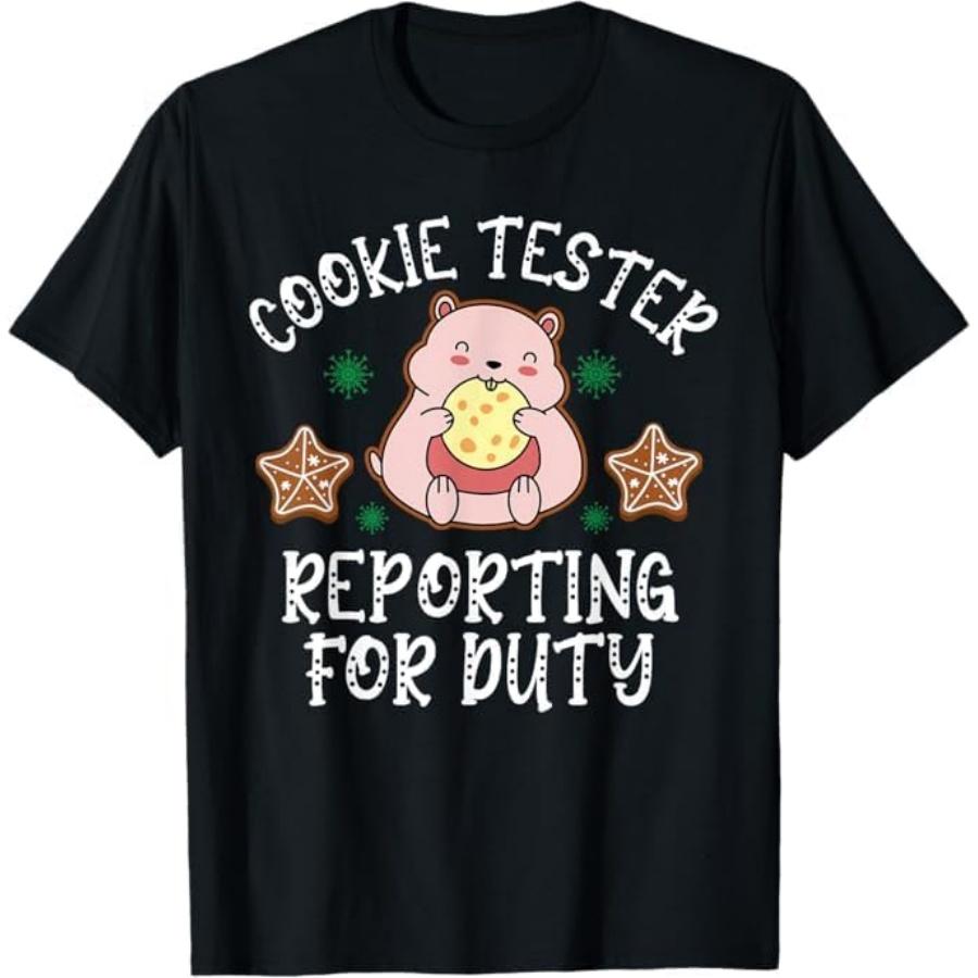 Cute Cookie Tester Reporting for Duty Christmas Hamster T-Shirt GIU1 Mens Womens Tank Top Sweatshirt Hoodie Longsleeve 562 Black