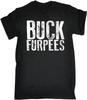 Buck Furpees Mens T Shirt Birthday Sarcastic Burpees Training Gym Funny Gift Black