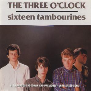 

CD THREE O CLOCK - Sixteen Tambourines 01866310122,310 Frontier Record US Rock Used