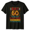 Built 60 Years Ago All T-Shirt 60th Birthday 60th Birthday Gift For Him And Her