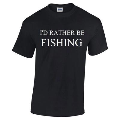 I'd Rather Be Fishing Cotton Solid Black White Funny T-Shirt Shirt S - 5XL