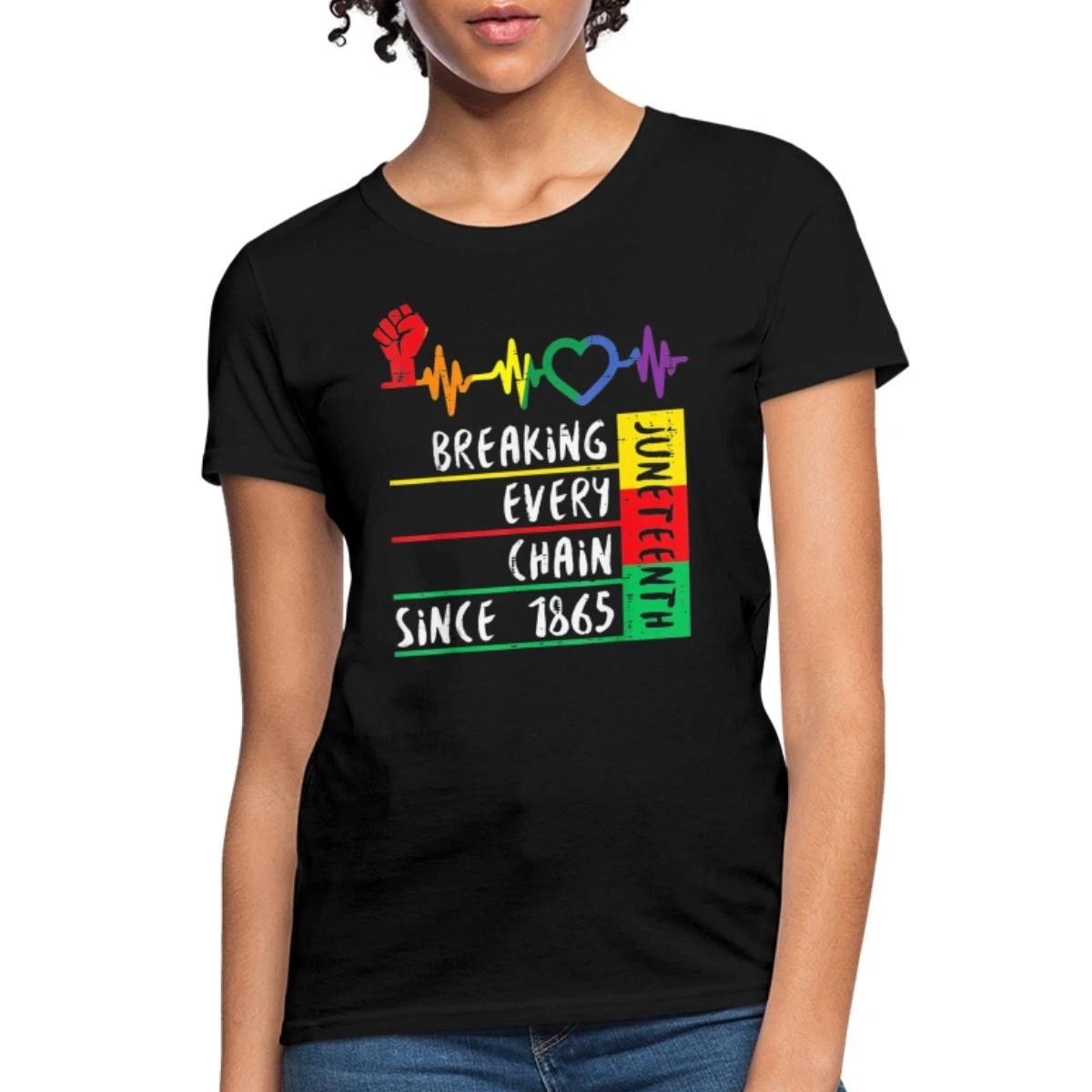 Juneteenth Breaking Every Chain Since 1865 Women s T-Shirt XS