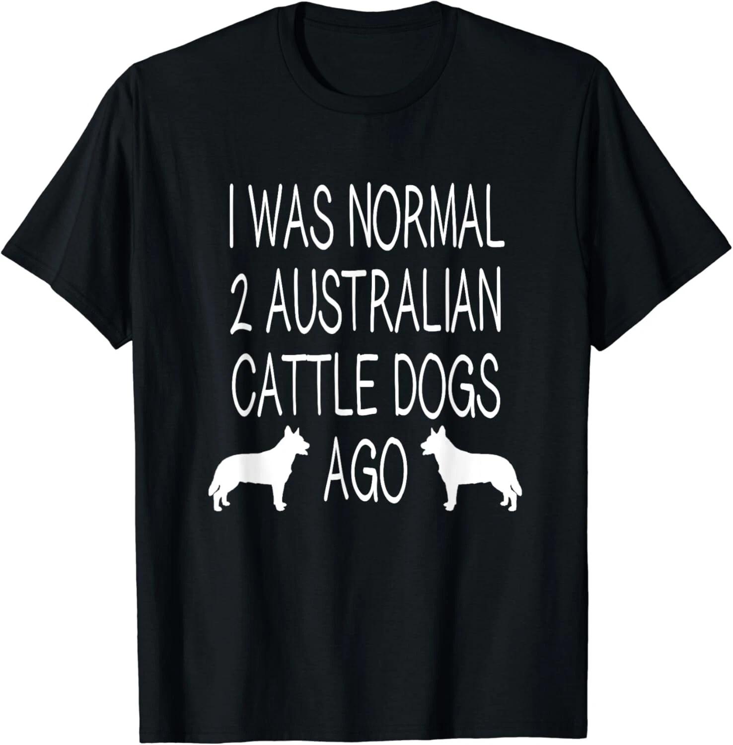 

Funny Australian Cattle Dog Lover Gift Unisex T-Shirt M