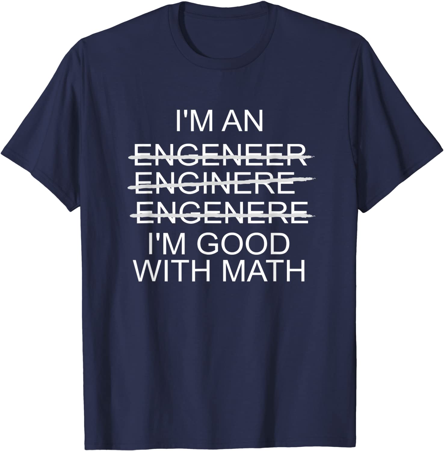

I m An Engineer - I m Good With Math Funny T-Shirt Hip Hop Mens T Shirt Custom Tops T Shirt Cotton cosie S