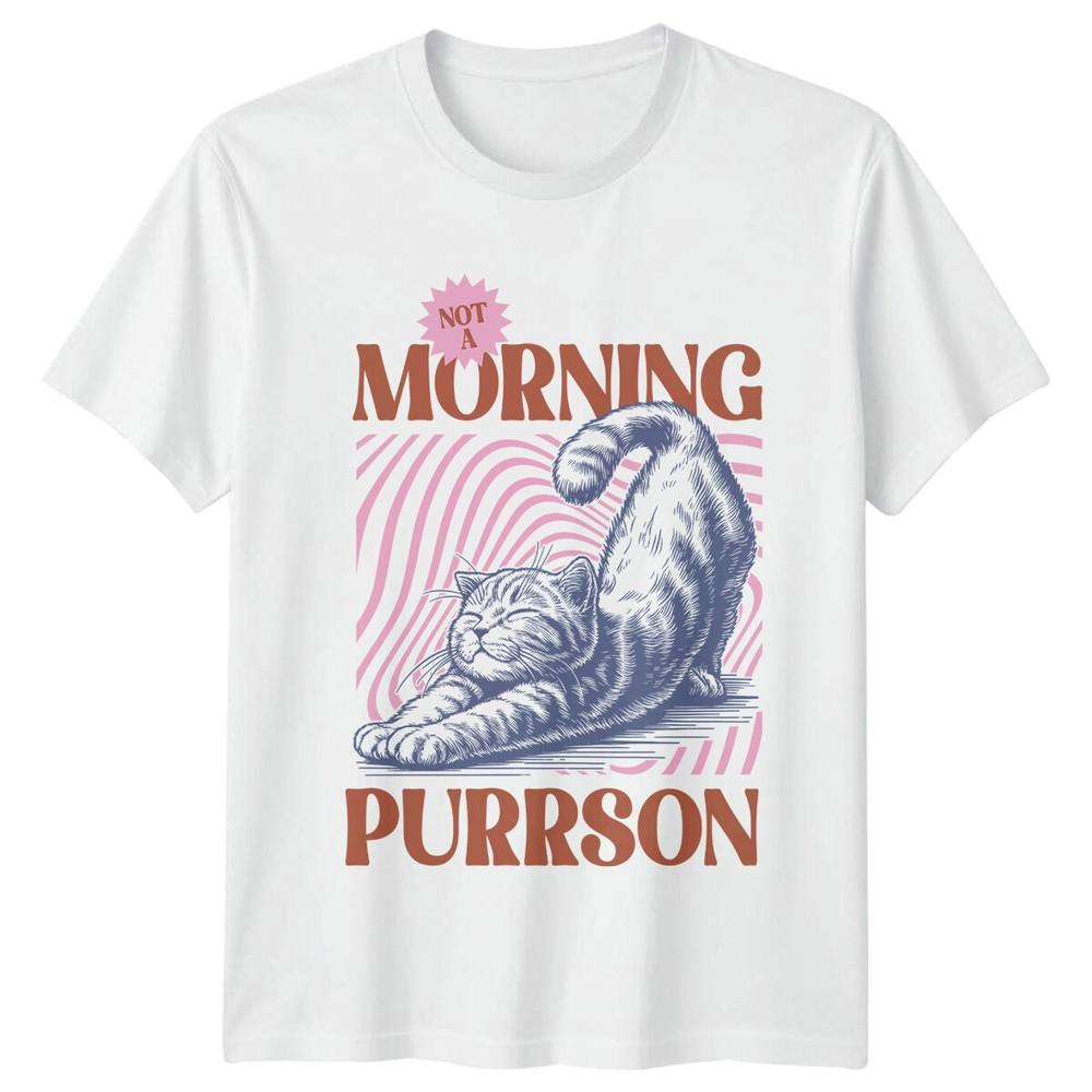 Not A Morning Purrson TShirt Funny Cat Quote Tee S