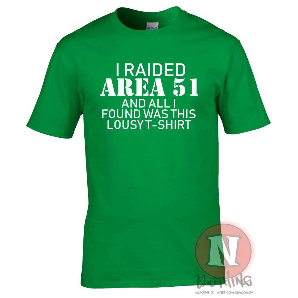 I Raided Area 51 Funny TShirt Ufo Conspiracy Theory Cult Roswell Alien Teeshirt