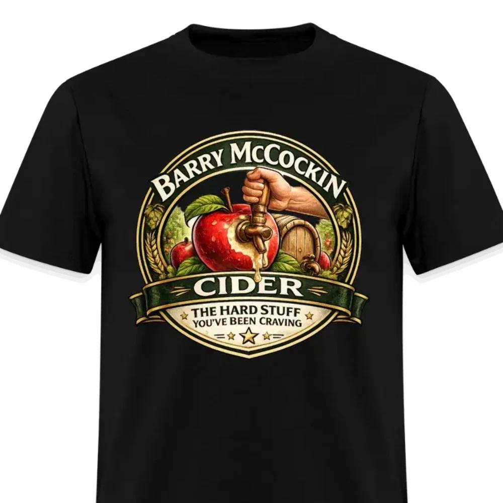 Barry McCockin Cider Funny Graphic T-Shirt 4XL