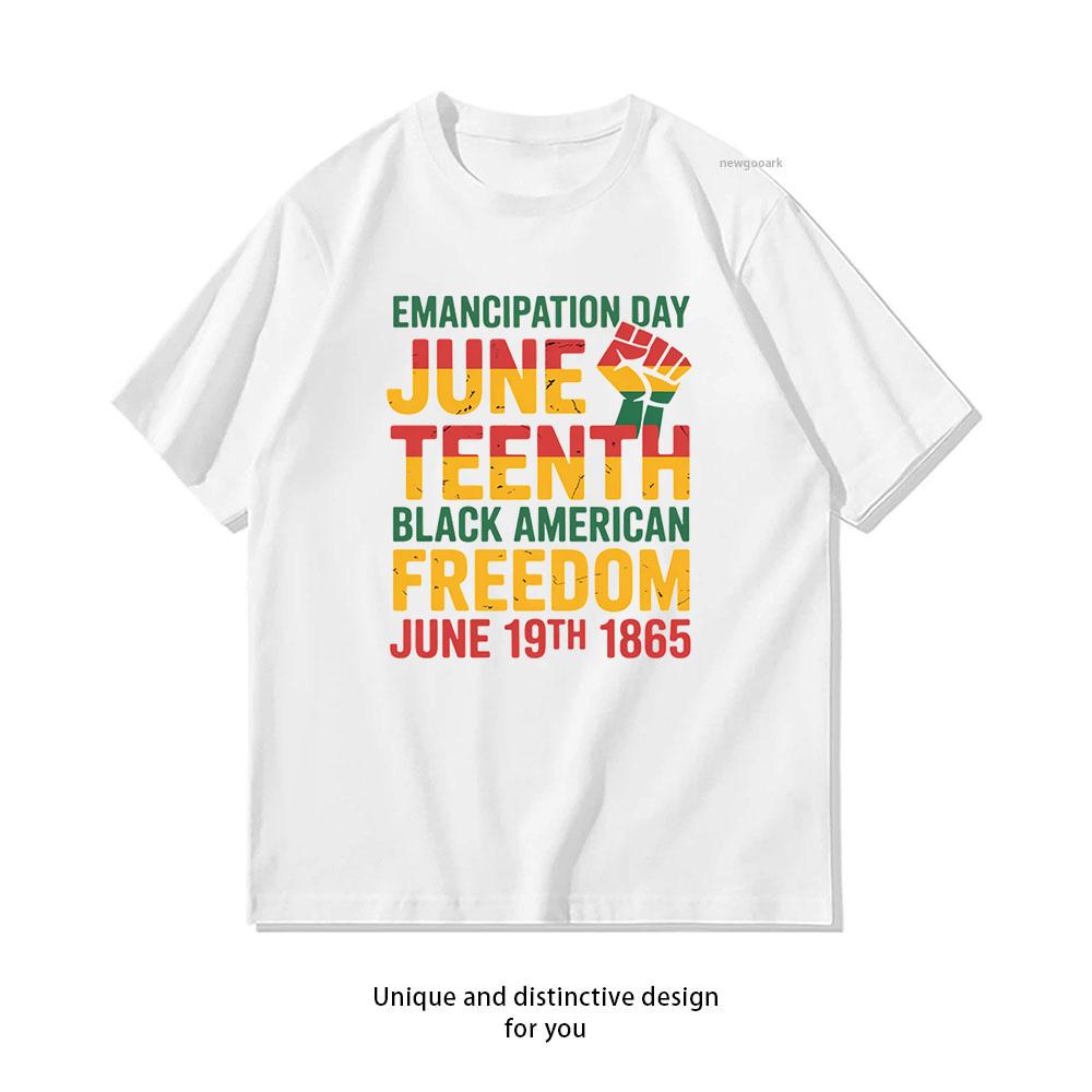 Juneteenth Emancipation Day Black American Freedom June 19th Essential tshirt woman man Casual cotton printed t shirts S