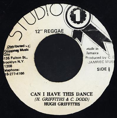 7inch Record HUGH GRIFFITHS  Can I Have This Dance NONE Studio One US Reggae Ska  Dub Used