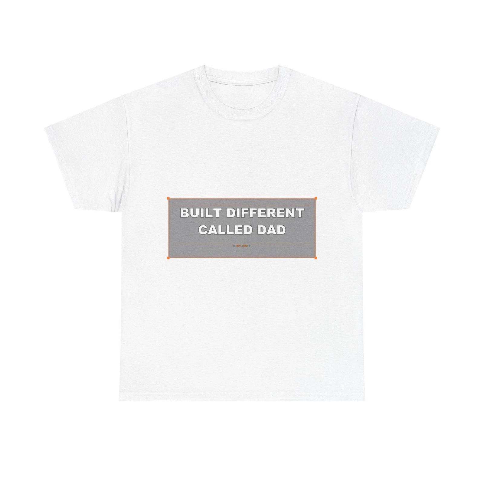 Built Different Called Dad - Funny T-Shirt Gift S