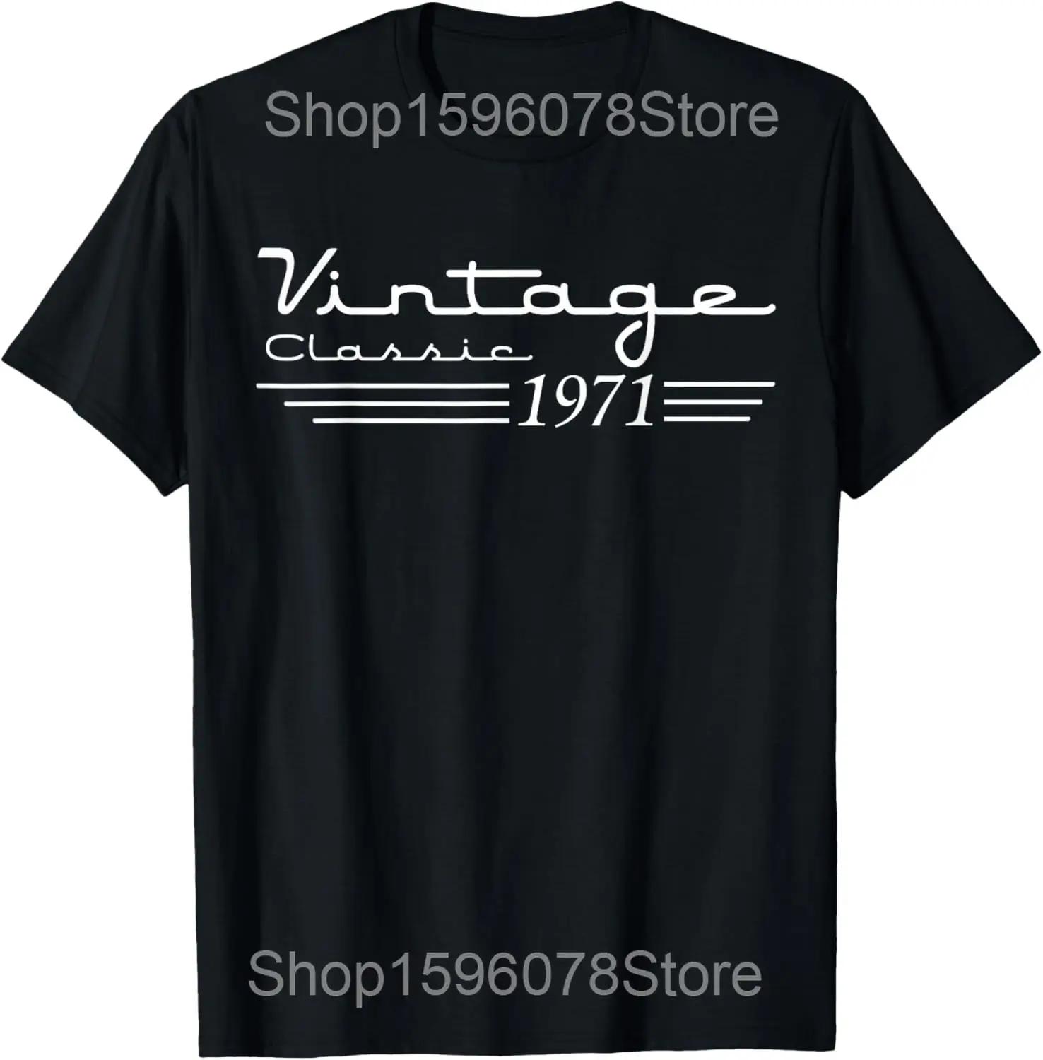 

Awesome Since 1971 Birthday Retro T Shirts Men Women Pure Cotton Humor Streetwear Tee Shirt Short Sleeve Unisex Loose Clothing S