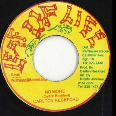 7inch Record CARLTON RECKFORD  RIPPLEY MAN  No More  No Fi We Fault None Leaf Of Life 2000 Jamaica Reggae Ska  Dub