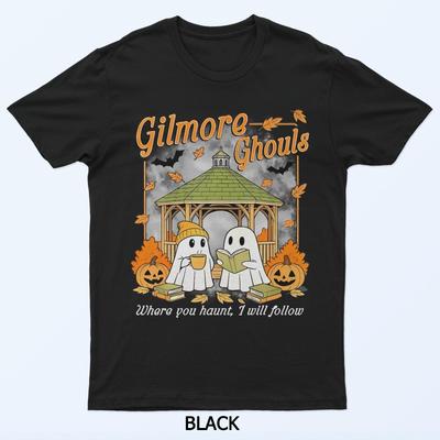 Gilmore Ghouls Dove Ti Nascondi Ti Seguirò T-Shirt Fantasma di Halloween