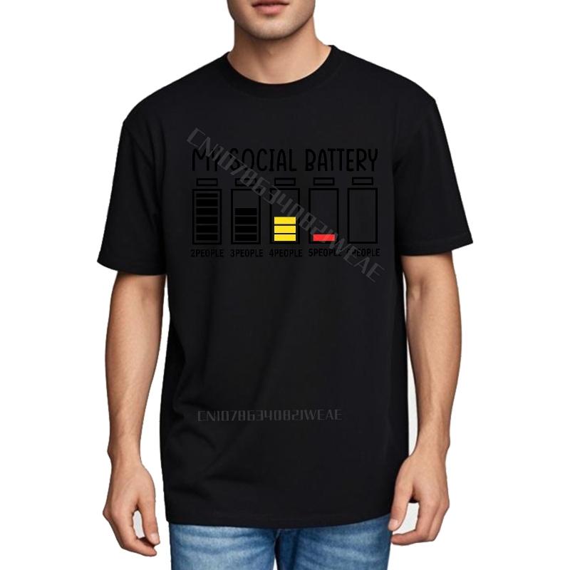 Top Tees Quickdry Tshirt For Man My Social Battery Levels Graphic Soft Cheap Tshirt New Arrived Solid Color Tshirt Comfortabl