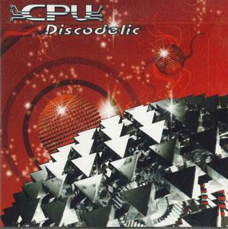 

CD CPU - Discodelic NUCD003 NUTEK RECORDS 2006 Spain Dance & Electronica Used