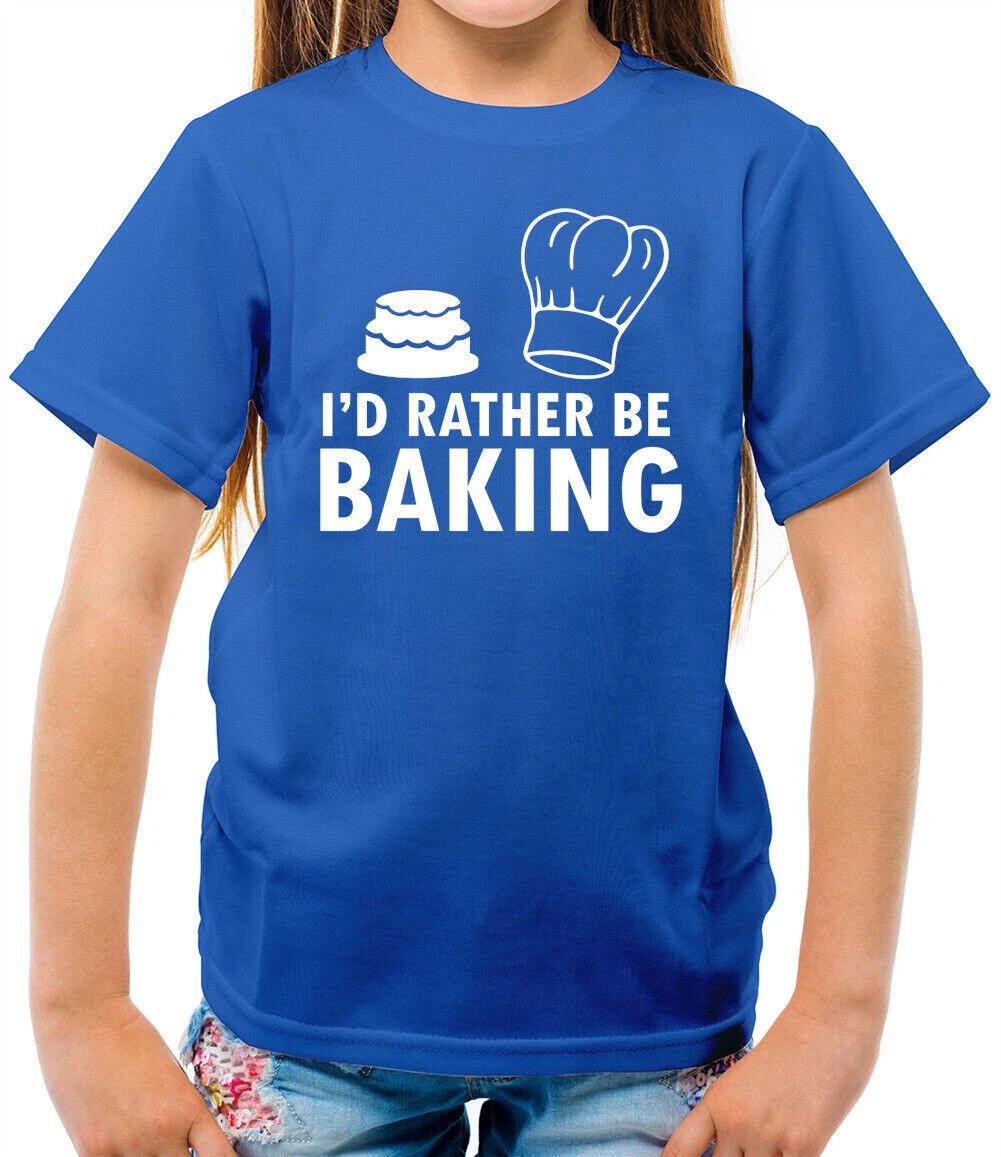 I D Rather Be Baking T-Shirt - Pastry Chef Cake Cakes Baking Hobby E 140
