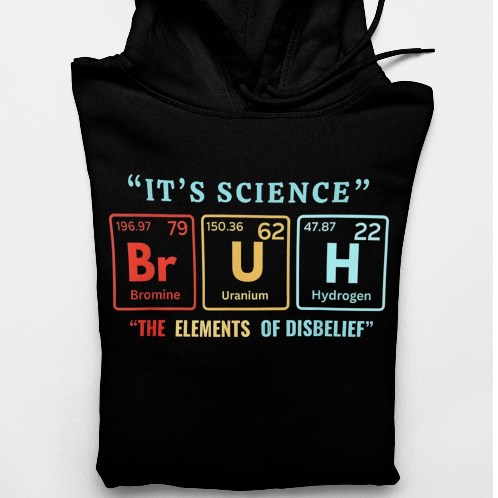 Its Science Br Uh Shirt Funny Chemistry Periodic Table Meme Tee S