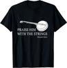 NEW Banjo Praise Him With The Strings Bluegrass Guitar T-ShirtMADE IN USA Unisex T-Shirt