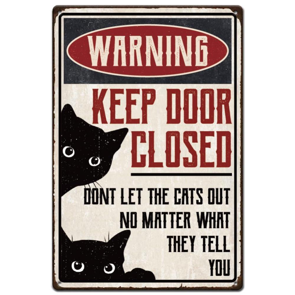 SUPERDANT Black Cat Funny Metal Tin Sign - Vintage Aluminum Warning Decor, Keep Door Closed, Cat Lover Gift for Home Room Wal 20x30cm（7.8x11.8inch）