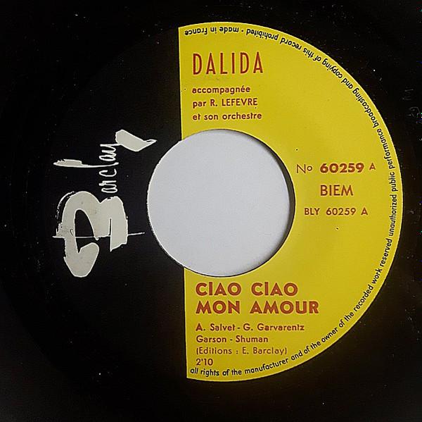 7inch Record DALIDA - Ciao Ciao Mon Amour 60259 Barclay 1961 France Pop Used