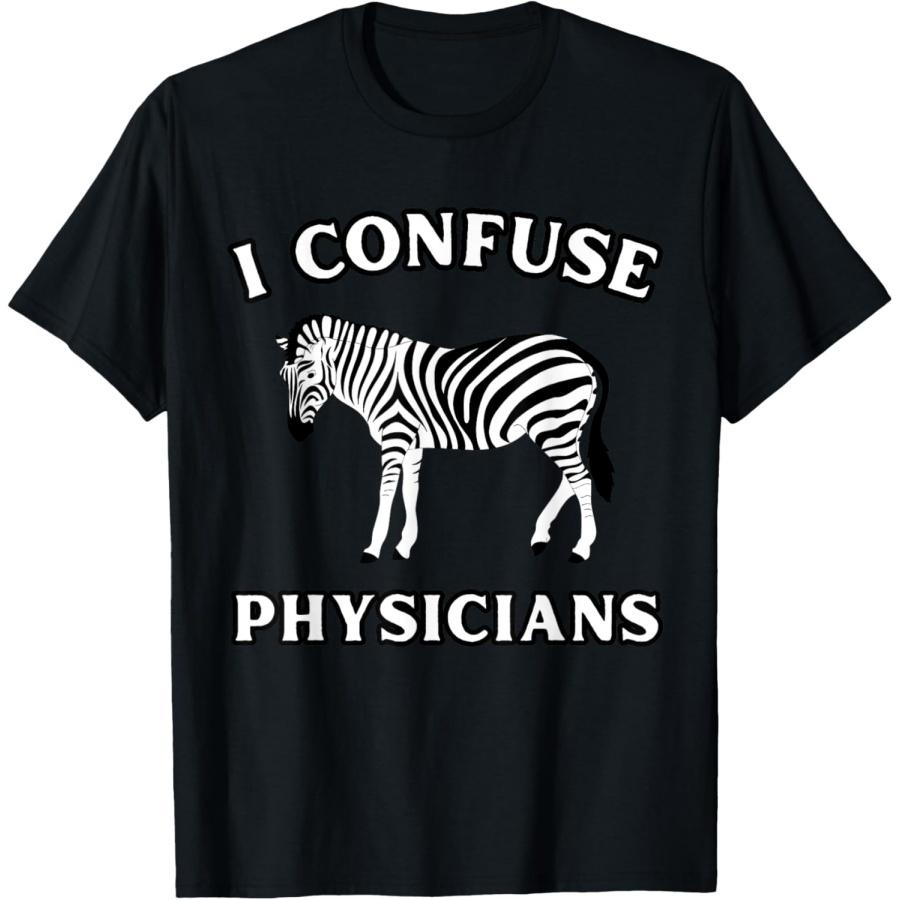 

I Confuse Physicians Funny Chronic Illness Zebra T-Shirt XXXXXL чорний