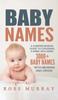 Bok Baby Names : A Comprehensive Guide To Choosing a Name Including 3000+ Baby Names