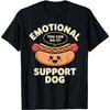 NEWTRUE Funny Emotional Support Dog Hot Dog Kawai Motivational Shirt T-Shirt