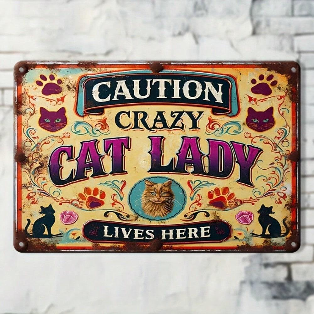 Crazy Cat Lady Vintage Metal Tin Sign Rustic Wall Decor