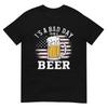It's a Bad Day To Be A Beer Funny Vintage Drink Beer T-Shirt