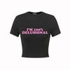 I Am% Delusional YK Baby Tee Cherrykitten Printed T-Shirt Short Sleeve Top