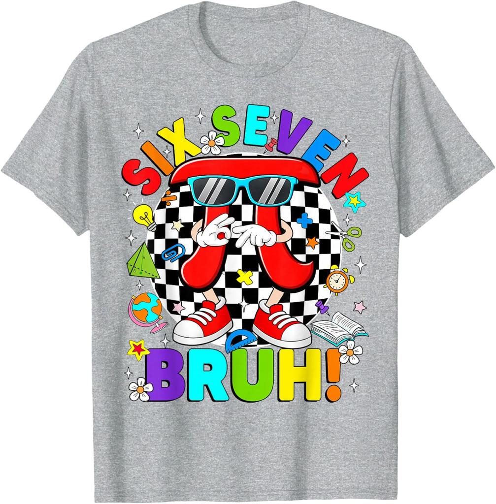 Six Seven Bruh 67 Pi Day 3.14 Pi Symbol Math Unisex T-Shirt