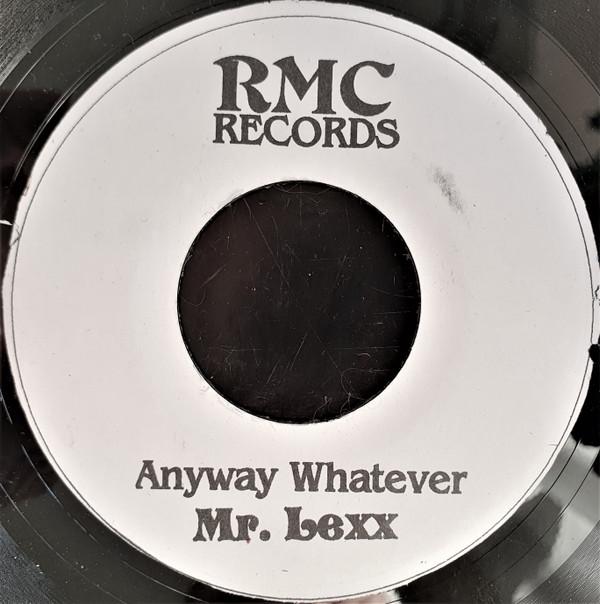 

7inch Record MR. LEXX MERCILESS Anyway Whatever What They R Looki NONE RMC Records Jamaica Reggae Ska Dub Used