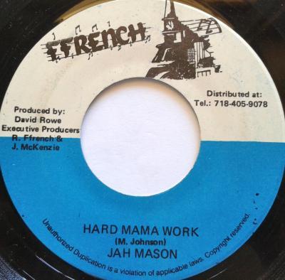

7inch Record JAH MASON - Hard Mama Work NONE Ffrench Jamaica Reggae, Ska & Dub Used