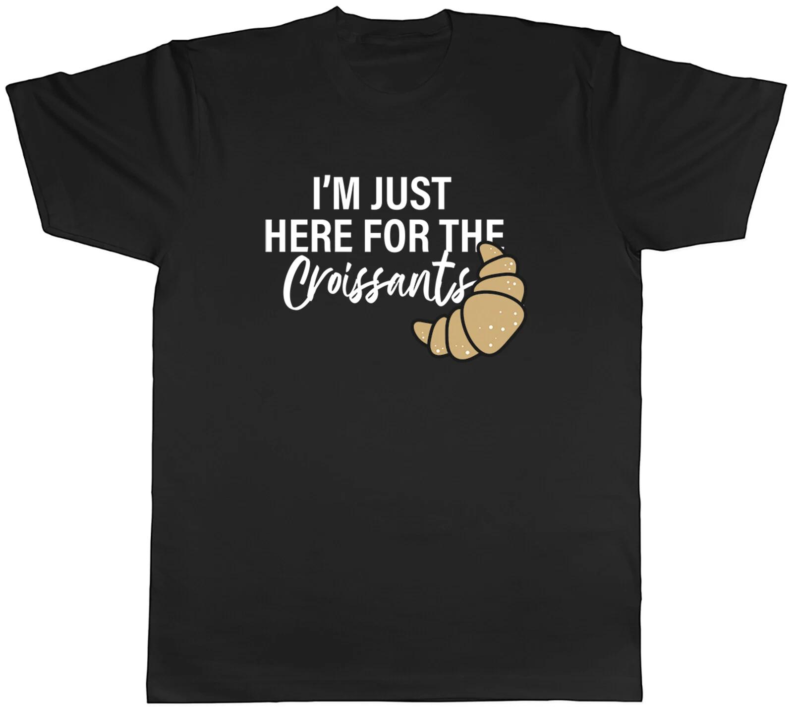 Baking Baker Mens T-Shirt I m Just Here the Croissants Tee Gift S