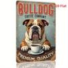 Funny Inspirational Quote Vintage Rectangular Metal Wall Art  Bulldog Coffee Retro Design Rustic Home and Garden Decor