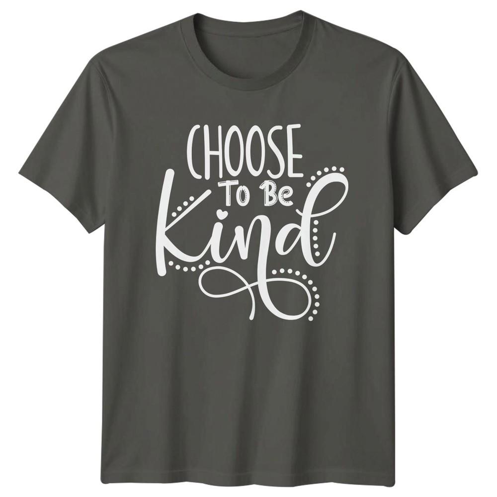 Choose To Be Kind TShirt Positive Messaging Christmas Gift For Him And Her S