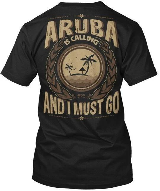 

Aruba Is Calling And I Must Go TTshirt Made in the USA Size S to 5XL S