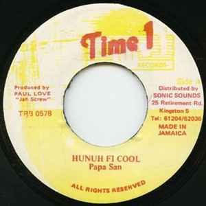 

7inch Record PAPA SAN - Hunuh Fi Cool TRB0578 Time 1 Records Jamaica Reggae, Ska & Dub Used