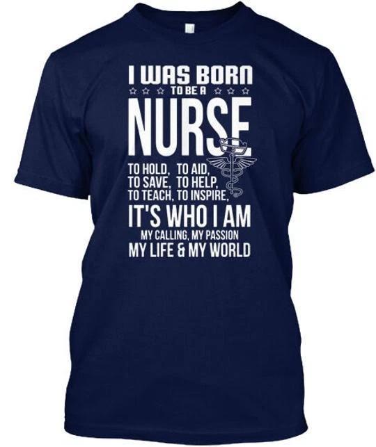 I Was Born To Be A Nurse T shirt Made in the USA Size S to 5XL S