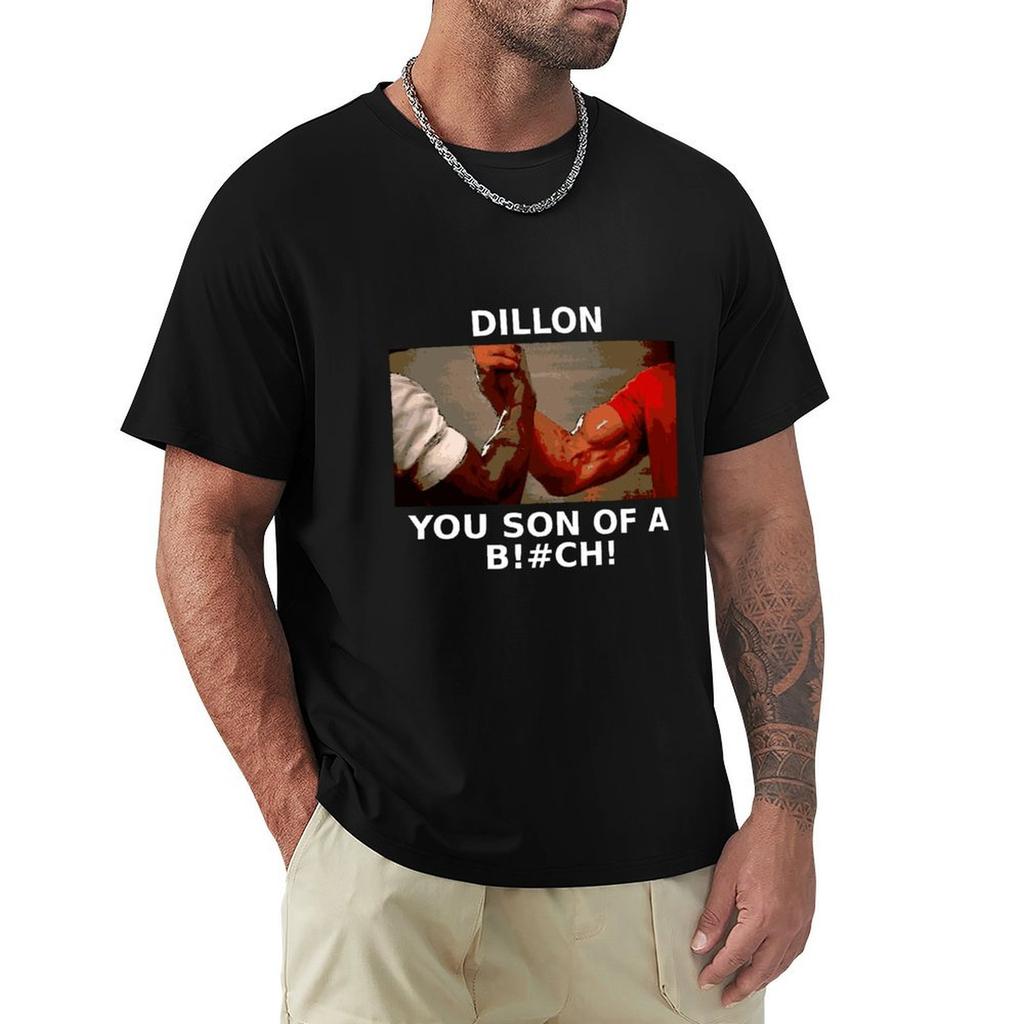 Dillon..you son of a..... T-Shirt man t shirt Short sleeve tee quick drying funny t shirts for men