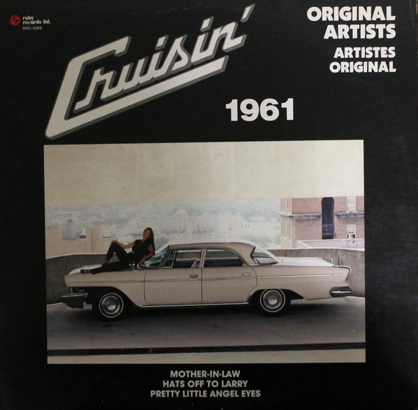 Виниловая пластинка РАЗЛИЧНЫЕ Cruisin 1961 RR34084 Ruby Records Li 1981 Канада Рок Б/у