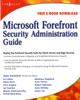The Microsoft Forefront Security Administration Guide Book
