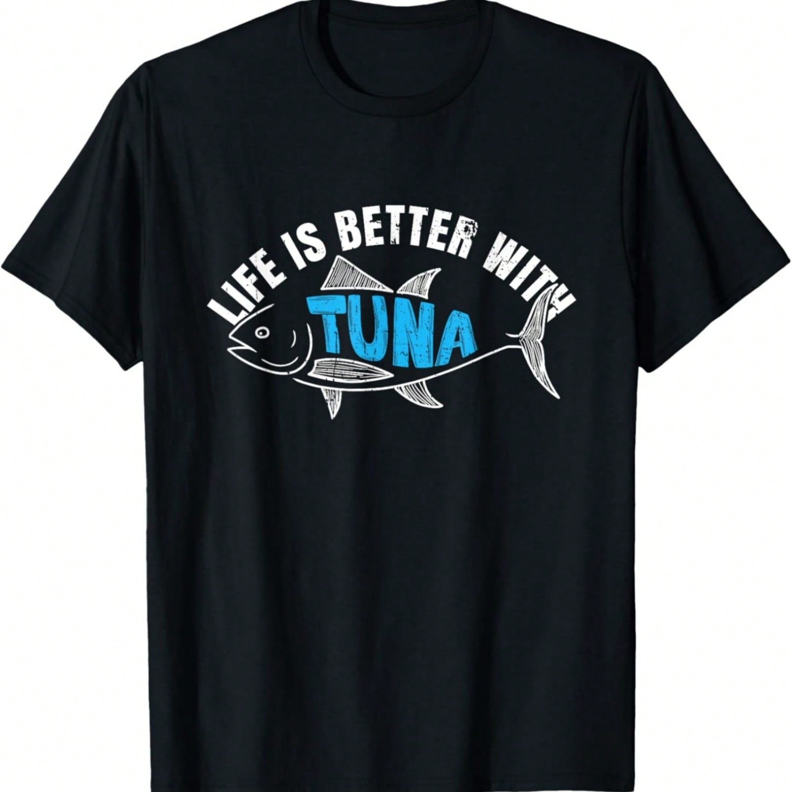 Life Is Better With Tuna Design For A Tuna Lover T-Shirt S разноцветный