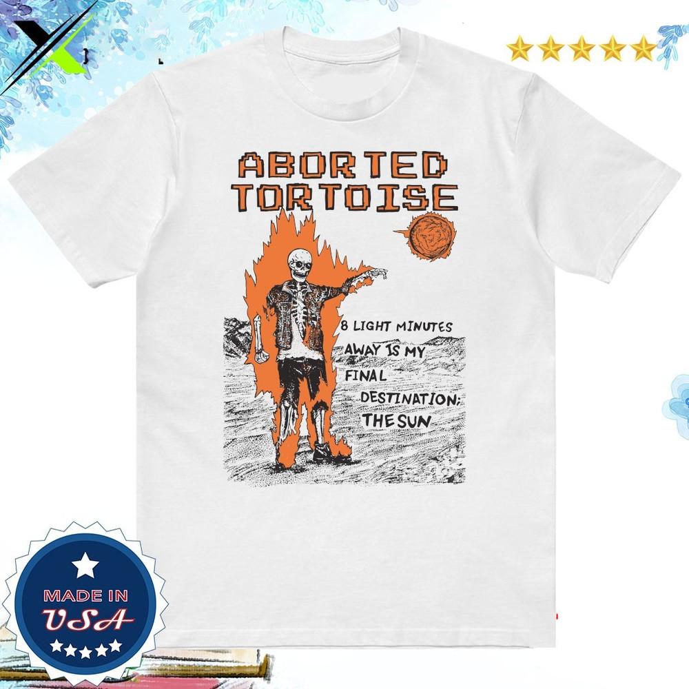 Aborted Tortoise 8 Light Minutes Away Is My Final Destination The Sun Shirt SEG_ Unisex T-Shirt L
